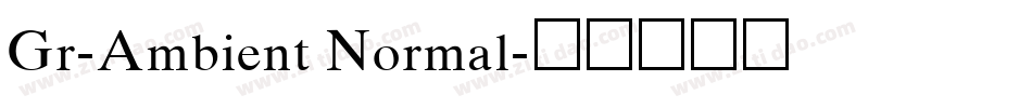 Gr-Ambient Normal字体转换